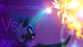 [MLP:FIM] 🌙Nightmare Moon Vs. Daybreaker🔥 - Oblivion