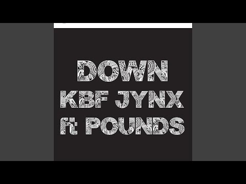Down (feat. Pounds)