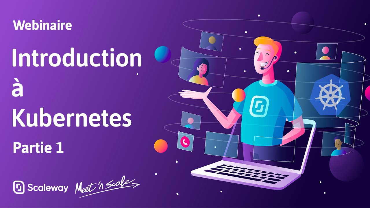WEBINAIRE | Introduction à Kubernetes | Débutant | 1/2