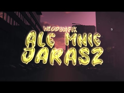 MLODYAFIK - ALE MNIE JARASZ (prod. UNLUCKY)