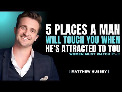 5 Places a Man Will Touch You When He's Attracted to You | Matthew Hussey Dating Advice