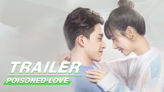 Official Trailer: Poisoned Love | 恋爱吧食梦君 | iQIYI