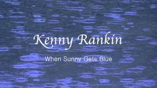 Kenny Rankin - When Sunny Gets Blue.mov