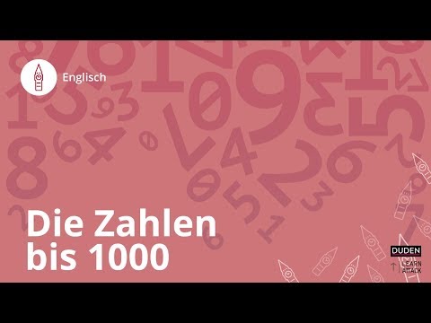 Die Zahlen bis 1000: Das musst du beachten - Englisch | Duden Learnattack