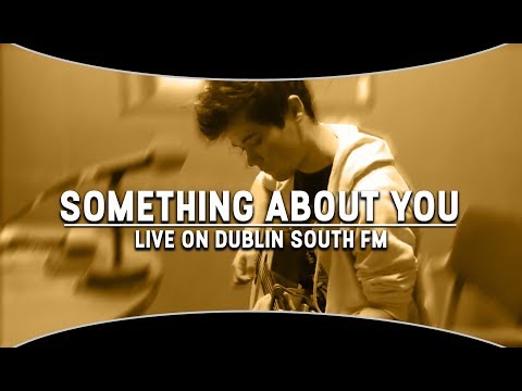 Seán McComish - Something About You (Live on Dublin South FM)
