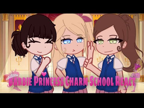 Barbie Princess Charm School Reacts||Gacha Club|| Barbie reacts||Pt1||read desc||💗🌸🍨