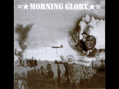 Morning Glory - Gimme Heroin (Full Version)