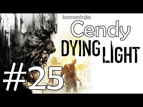Zagrajmy w Dying Light #25 Smutno, ale trzeba lecieć dalej !