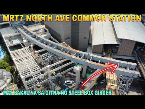 MAY BAKAL NA SA GITNA/MRT7 NORTH AVE COMMON STATION UNIFIED GRAND CENTRAL STATION UPDATE 