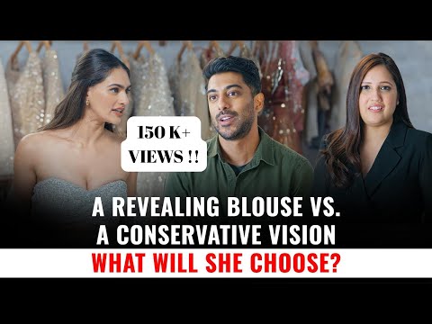 Bride wants a revealing blouse, her sister wants traditional, who wins?