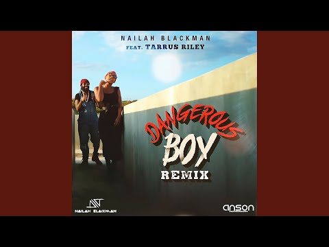 Dangerous Boy (Remix)