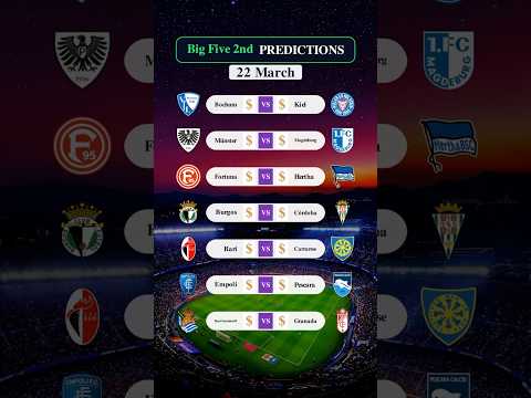 Big Five 2nd Predictions | LaLiga 2, Serie B, 2. Bundesliga | Hertha, Las Palmas, Entella | 22 March
