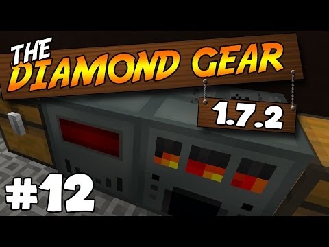 The Diamond Gear 1.7.2 - Part 12 - Starting Ender IO And Refined Relocation