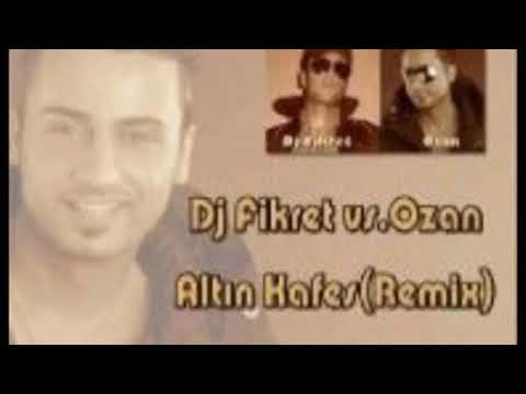 Dj Fikret vs.Ozan - Altın Kafes (Remix) 2008