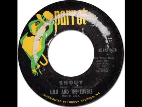 LULU & THE LUVERS - Shout [Parrot 9678] 1964