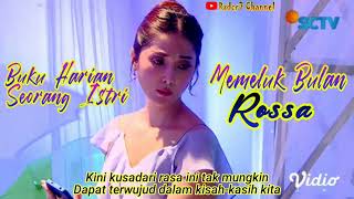 Download lagu Rossa - Memeluk Bulan - Ost Buku Harian Seorang Istri Sctv mp3