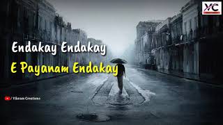 Endakay Endakay Video Song Lyrics  Latest Emotinal