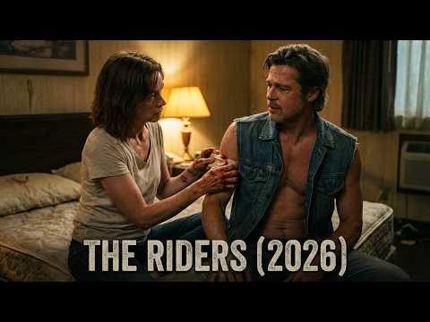 The Riders (2026) - Brad Pitt, Julianne Nicholson | Born to Ride, Bound to Fall