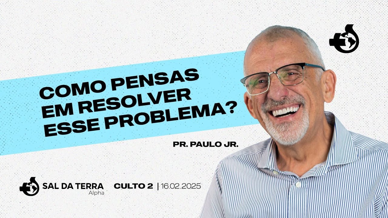 16/02/2025 - Pr. Paulo Jr., Gabriel Yamin & Lucca Gil - Como Pensas em Resolver esse Problema?