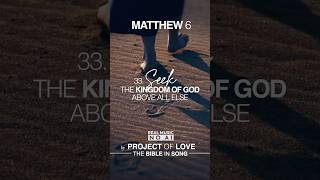 Bible in Song: Seek the Kingdom (Matt. 6 & Luke 12) by Project of Love #christianmusic #bibleinsong