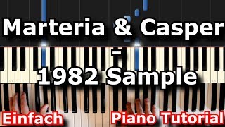 Marteria &amp; Casper - 1982 (Als ob's gestern war) - Sample | Piano Tutorial | German