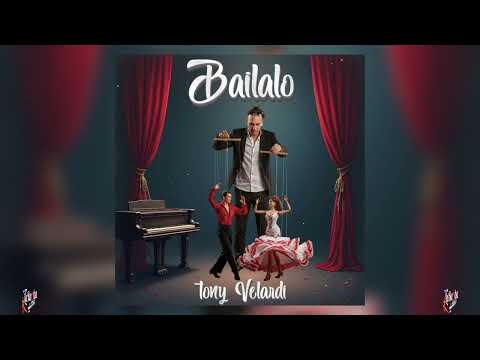 Tony Velardi - Báilalo 