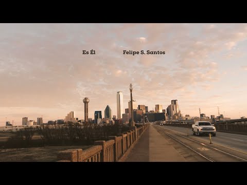 ES ÉL  (Official Audio Visualizer) - Felipe S. Santos