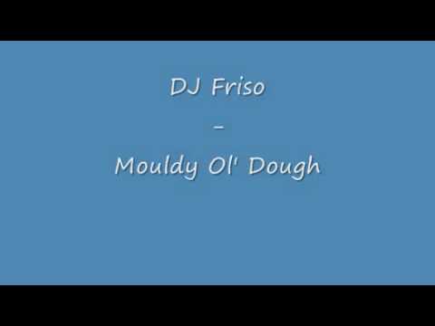 DJ Friso - Mouldy Ol' Dough (Single Mix)