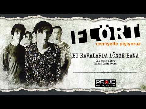 Flört  /  Bu Havalarda  Dönme Bana