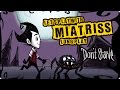 [Don't Starve] Long Play- Мне всё круто - Миёк у руля [Let's play ...