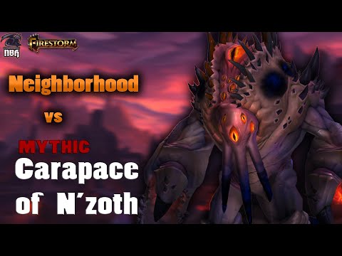 Neighborhood vs Mythic Carapace of N'zoth | Firestorm Wow