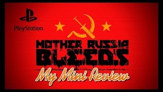 Mother Russia Bleeds - Mini Review - PS4
