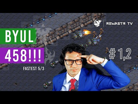 STARCRAFT FASTEST: M1 BO5: BYUL vs 458 ROUND 1 y 2