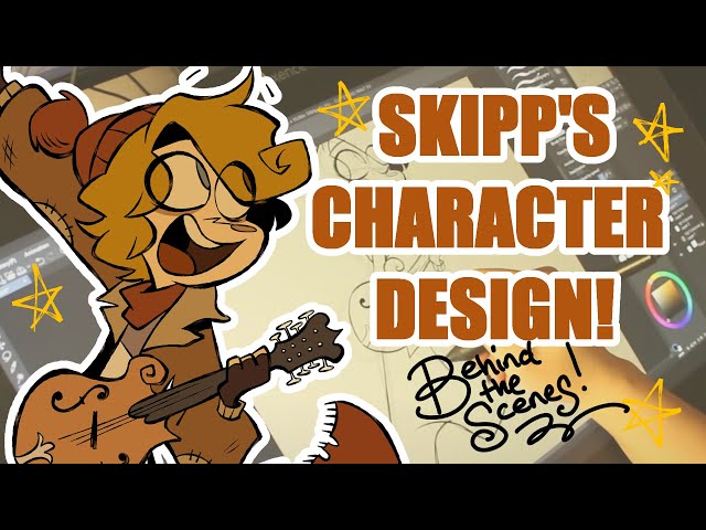 SKIPP'S CHARACTER DESIGN | Ramshackle Behind-the-Scenes