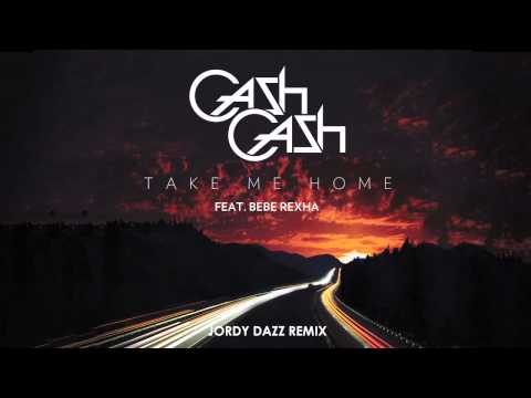 Cash Cash - Take Me Home ft. Bebe Rexha (Jordy Dazz Remix)