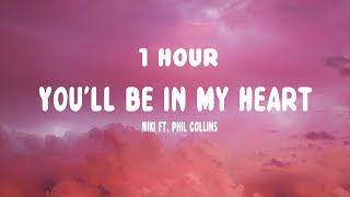 Download lagu [1HOUR] NIKI - You'll Be in My Heart (Lyrics) ft. Phil Collins mp3
