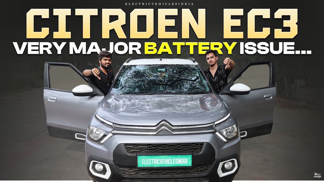 Citroen EC3 electric car owners beware! Battery problems revealed! | Electric Vehicles India