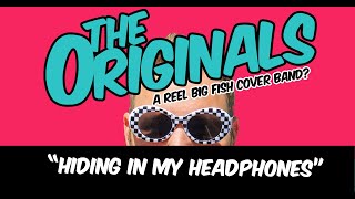 "Hiding In My Headphones" as performed by The Originals