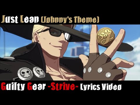 Just Lean (Johnny's Theme) SEMI-OFFICIAL Lyrics