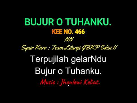 KEE 466 (Karaoke Version) - Jhonlewi Keliat. BUJUR O TUHANKU.