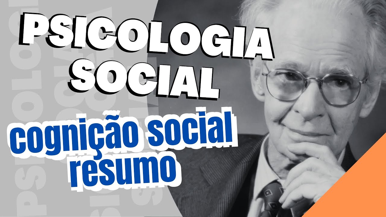 COGNIÇÃO SOCIAL RESUMÃO - PSICOLOGIA SOCIAL RODRIGUES