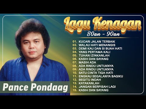 Pance Pondaag – Lagu Nostalgia 80-90AN | Lagu Lawas Penuh Kenangan #pancepondaag
