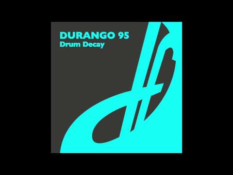 Durango 95 - Drum Decay