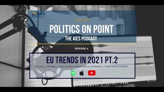 AIES Podcast Ep. 6 - EU Trends in 2021 Pt.  2