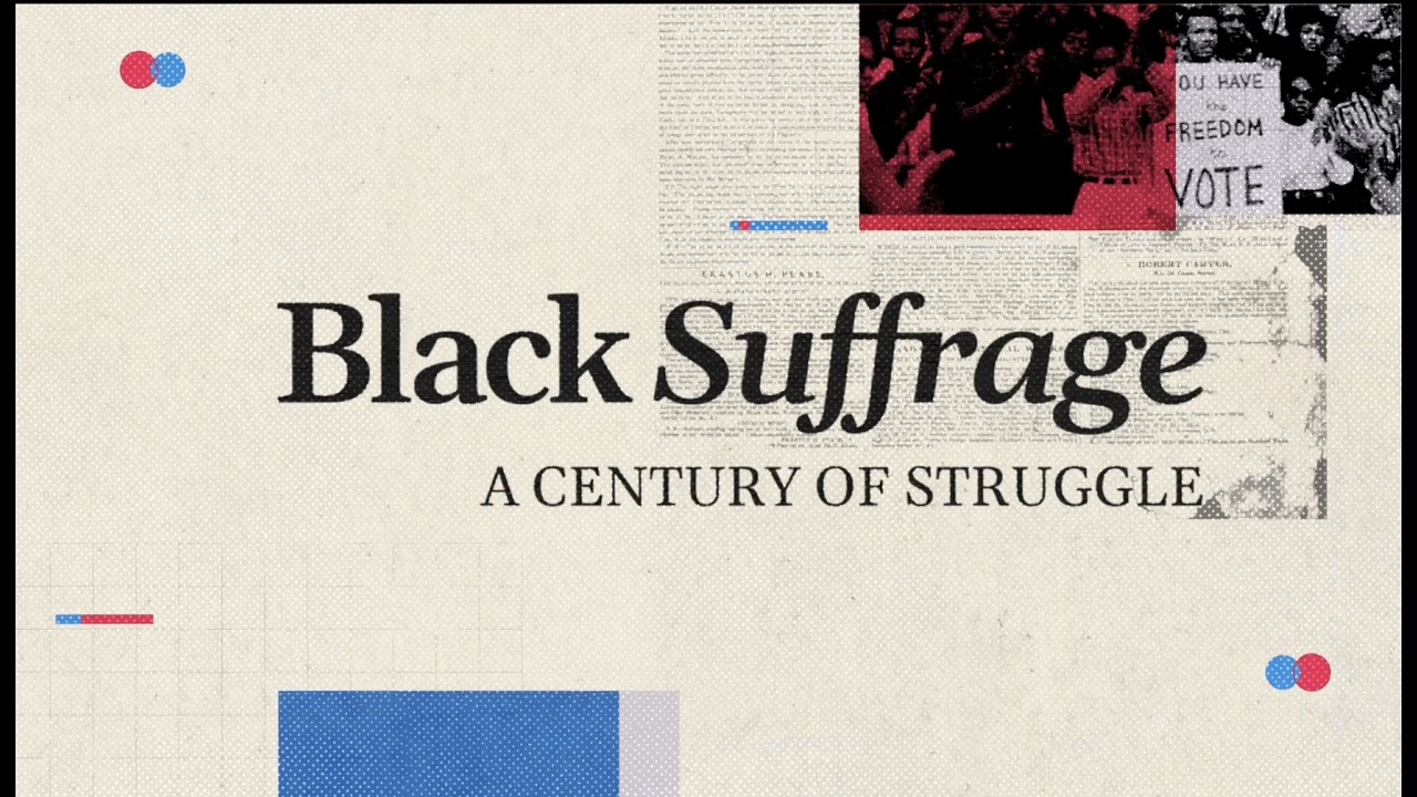 The Fight for the Vote: A History of Black Suffrage in America