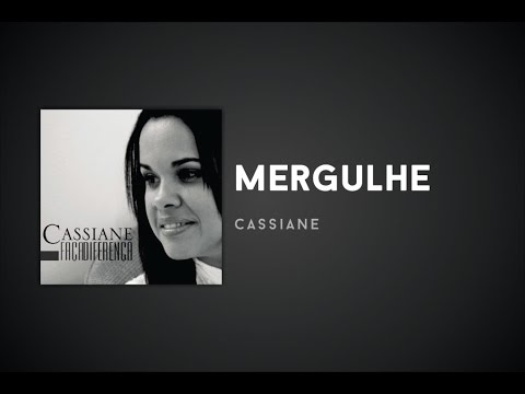 Cassiane - Mergulhe