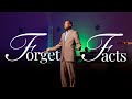 How To Embrace The Truth Over The Facts Pastor Aubrey Fenton