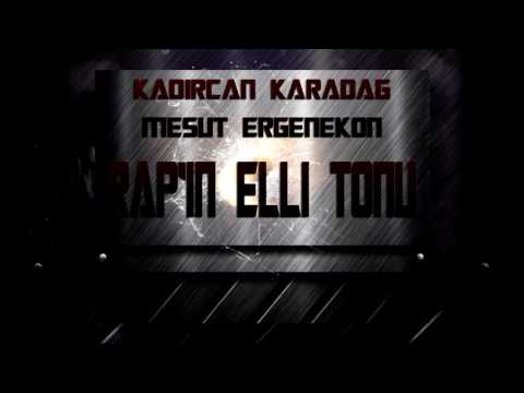 Mesut Ergenekon Feat. Kadircan Karadağ - Rapin Elli Tonu (2017)
