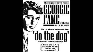 DO THE DOG GEORGIE FAME DES