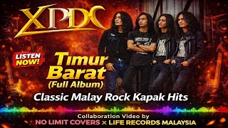 Download lagu XPDC – Timur Barat (Full Album) | Classic Malay Rock Kapak Hits mp3